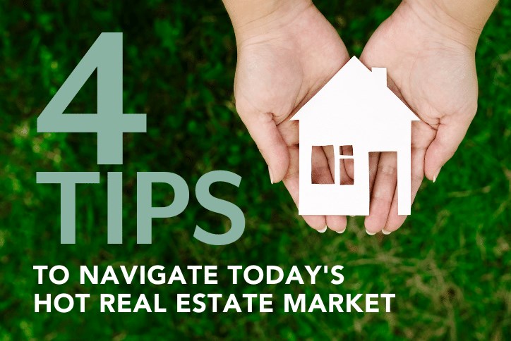 The entire image background is green grass, in front of that are two hands holding a small white house. In large lettering is  "4 Tips" and in smaller lettering is "to navigate today's hot real estate market.